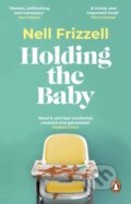 Kniha: Holding the Baby (Nell Frizzell). Transworld, 2024 Kniha: Holding the Baby (Nell Frizzell). Transworld, 2024