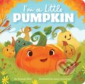 Kniha: I''m a Little Pumpkin (Hannah Eliot). , 2022 Kniha: I''m a Little Pumpkin (Hannah Eliot). , 2022