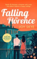 Kniha: Falling in Florence (Joy Skye). Vinci Books, 2025 Kniha: Falling in Florence (Joy Skye). Vinci Books, 2025