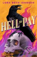 Kniha: Hell to Pay (Lora Beth Johnson). Hot Key, 2026 Kniha: Hell to Pay (Lora Beth Johnson). Hot Key, 2026