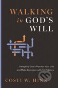 Kniha: Walking in God's Will (Costi W. Hinn). Zondervan, 2025 Kniha: Walking in God's Will (Costi W. Hinn). Zondervan, 2025