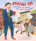 Kniha: Amazing Abe (Norman H. Finkelstein). Holiday house, 2026 Kniha: Amazing Abe (Norman H. Finkelstein). Holiday house, 2026
