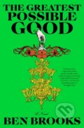 Kniha: Greatest Possible Good (Ben Brooks). , 2026 Kniha: Greatest Possible Good (Ben Brooks). , 2026