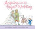 Kniha: Angelina and the Royal Wedding (Katharine Holabird). , 2023 Kniha: Angelina and the Royal Wedding (Katharine Holabird). , 2023