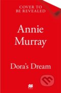 Kniha: Dora''s Dream (Annie Murray). Pan Books, 2026 Kniha: Dora''s Dream (Annie Murray). Pan Books, 2026