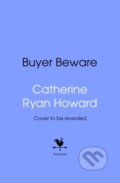 Kniha: Buyer Beware (Catherine Ryan Howard). Bantam Books, 2026 Kniha: Buyer Beware (Catherine Ryan Howard). Bantam Books, 2026