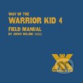 Kniha: Way of the Warrior Kid (Jocko Willink). St Martin's Press, 2024 Kniha: Way of the Warrior Kid (Jocko Willink). St Martin's Press, 2024