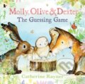 Kniha: Molly, Olive and Dexter: The Guessing Game (Catherine Rayner). Walker books, 2024 Kniha: Molly, Olive and Dexter: The Guessing Game (Catherine Rayner). Walker books, 2024