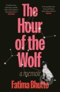 Kniha: The Hour of the Wolf (Fatima Bhutto). Scribner, 2026 Kniha: The Hour of the Wolf (Fatima Bhutto). Scribner, 2026
