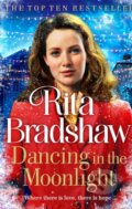 Kniha: Dancing in the Moonlight (Rita Bradshaw). Pan Books, 2025 Kniha: Dancing in the Moonlight (Rita Bradshaw). Pan Books, 2025