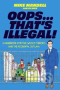 Kniha: Oops…That’s Illegal! (Mike Mandell). Da Capo, 2026 Kniha: Oops…That’s Illegal! (Mike Mandell). Da Capo, 2026