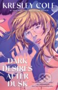 Kniha: Dark Desires After Dusk (Kresley Cole). Gallery Books, 2026 Kniha: Dark Desires After Dusk (Kresley Cole). Gallery Books, 2026