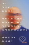 Kniha: The Infinity Machine (Sebastian Mallaby). Allen Lane, 2026 Kniha: The Infinity Machine (Sebastian Mallaby). Allen Lane, 2026