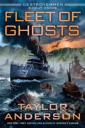 Kniha: Fleet of Ghosts (Taylor Anderson). Ace, 2026 Kniha: Fleet of Ghosts (Taylor Anderson). Ace, 2026