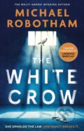 Kniha: White Crow (Michael Robotham). Sphere, 2026 Kniha: White Crow (Michael Robotham). Sphere, 2026