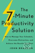 Kniha: The 7-Minute Productivity Solution (John Brandon). , 2022 Kniha: The 7-Minute Productivity Solution (John Brandon). , 2022