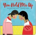 Kniha: You Hold Me Up (Monique Gray Smith). , 2024 Kniha: You Hold Me Up (Monique Gray Smith). , 2024