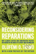 Kniha: Reconsidering Reparations (Olúfẹ́mi O. Táíwò). Haymarket Books, 2025 Kniha: Reconsidering Reparations (Olúfẹ́mi O. Táíwò). Haymarket Books, 2025