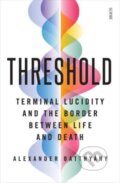 Kniha: Threshold (Alexander Batthyany). Scribe Publications, 2024 Kniha: Threshold (Alexander Batthyany). Scribe Publications, 2024