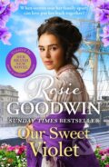 Kniha: Our Sweet Violet (Rosie Goodwin). Zaffre, 2025 Kniha: Our Sweet Violet (Rosie Goodwin). Zaffre, 2025