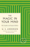 Kniha: The Magic in Your Mind (U. S. Andersen). , 2025 Kniha: The Magic in Your Mind (U. S. Andersen). , 2025