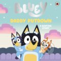 Kniha: Bluey: Daddy Putdown (Bluey). Ladybird Books, 2022 Kniha: Bluey: Daddy Putdown (Bluey). Ladybird Books, 2022