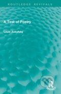 Kniha: A Test of Poetry (Zukofsky Louis). Routledge, 2026 Kniha: A Test of Poetry (Zukofsky Louis). Routledge, 2026