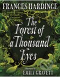 Kniha: The Forest of a Thousand Eyes (Frances Hardinge). Two Hoots, 2026 Kniha: The Forest of a Thousand Eyes (Frances Hardinge). Two Hoots, 2026
