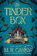 Kniha: The Tinder Box (M. R. Carey). Orbit, 2026 Kniha: The Tinder Box (M. R. Carey). Orbit, 2026
