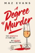 Kniha: A Degree of Murder (Maz Evans). Headline Book, 2026 Kniha: A Degree of Murder (Maz Evans). Headline Book, 2026