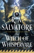 Kniha: The Witch of Whispervale (R. A. Salvatore). SAGA, 2026 Kniha: The Witch of Whispervale (R. A. Salvatore). SAGA, 2026