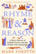Kniha: Rhyme and Reason (Mark Forsyth). Atlantic Books, 2026 Kniha: Rhyme and Reason (Mark Forsyth). Atlantic Books, 2026