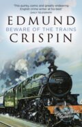 Kniha: Beware of the Trains (Edmund Crispin). , 2026 Kniha: Beware of the Trains (Edmund Crispin). , 2026