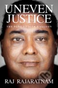 Kniha: Uneven Justice (Raj Rajaratnam). Post Hill, 2022 Kniha: Uneven Justice (Raj Rajaratnam). Post Hill, 2022