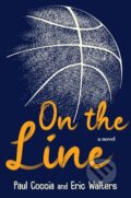 Kniha: On the Line (Eric Walters a Paul Coccia). , 2022 Kniha: On the Line (Eric Walters a Paul Coccia). , 2022