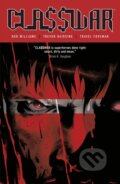 Kniha: Cla$$war (Classwar) (Rob Williams). Image Comics, 2023 Kniha: Cla$$war (Classwar) (Rob Williams). Image Comics, 2023