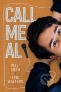 Kniha: Call Me Al (Eric Walters a Wali Shah). , 2024 Kniha: Call Me Al (Eric Walters a Wali Shah). , 2024