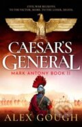 Kniha: Caesar's General (Alex Gough). Canelo, 2025 Kniha: Caesar's General (Alex Gough). Canelo, 2025
