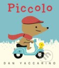 Kniha: Piccolo (Dan Yaccarino). Little, Brown Young Readers, 2025 Kniha: Piccolo (Dan Yaccarino). Little, Brown Young Readers, 2025