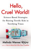 Kniha: Hello, Cruel World! (Melinda Wenner Moyer). Headline Home, 2026 Kniha: Hello, Cruel World! (Melinda Wenner Moyer). Headline Home, 2026
