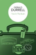 Kniha: Two in the Bush (Gerald Durrell). MacMillan, 2026 Kniha: Two in the Bush (Gerald Durrell). MacMillan, 2026