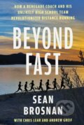 Kniha: Beyond Fast (Andrew Greif, Sean Brosnan a Chris Lear). Atria Books, 2026 Kniha: Beyond Fast (Andrew Greif, Sean Brosnan a Chris Lear). Atria Books, 2026