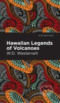 Kniha: Hawaiian Legends of Volcanoes (W. D. Westervelt). West Margin Press, 2022 Kniha: Hawaiian Legends of Volcanoes (W. D. Westervelt). West Margin Press, 2022