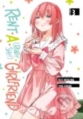 Kniha: Rent-A-(Really Shy!)-Girlfriend 3 (Reiji Miyajima). Kodansha Comics, 2022 Kniha: Rent-A-(Really Shy!)-Girlfriend 3 (Reiji Miyajima). Kodansha Comics, 2022