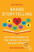 Kniha: Brand Storytelling (Miri Rodriguez). Kogan Page, 2023 Kniha: Brand Storytelling (Miri Rodriguez). Kogan Page, 2023