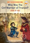 Kniha: Who Was the Girl Warrior of France?: Joan of Arc (Sarah Winifred Searle a Who HQ). , 2022 Kniha: Who Was the Girl Warrior of France?: Joan of Arc (Sarah Winifred Searle a Who HQ). , 2022