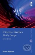 Kniha: Cinema Studies (Susan Hayward). Routledge, 2022 Kniha: Cinema Studies (Susan Hayward). Routledge, 2022