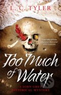 Kniha: Too Much of Water (L.C. Tyler). Constable, 2022 Kniha: Too Much of Water (L.C. Tyler). Constable, 2022