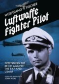Kniha: Luftwaffe Fighter Pilot (Wolfgang Fischer). Grub Street Publishing, 2022 Kniha: Luftwaffe Fighter Pilot (Wolfgang Fischer). Grub Street Publishing, 2022