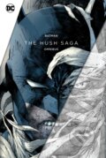 Kniha: Batman: The Hush Saga Omnibus (Jeph Loeb a Jim Lee). DC Comics, 2023 Kniha: Batman: The Hush Saga Omnibus (Jeph Loeb a Jim Lee). DC Comics, 2023